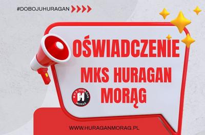 Oświadczenie MKS Huragan Morąg