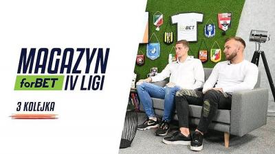 Magazyn forBET IV LIGI 3 kolejka