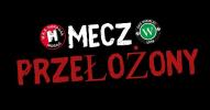 Mecz z GKS Wikielec przełożony