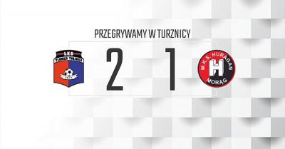 Przegrywamy w Turznicy